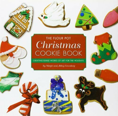 The Flour Pot Christmas Cookie Book