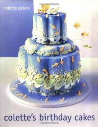 Colette&#039;s Birthday Cakes Book